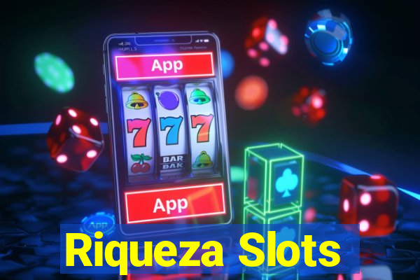 Riqueza Slots